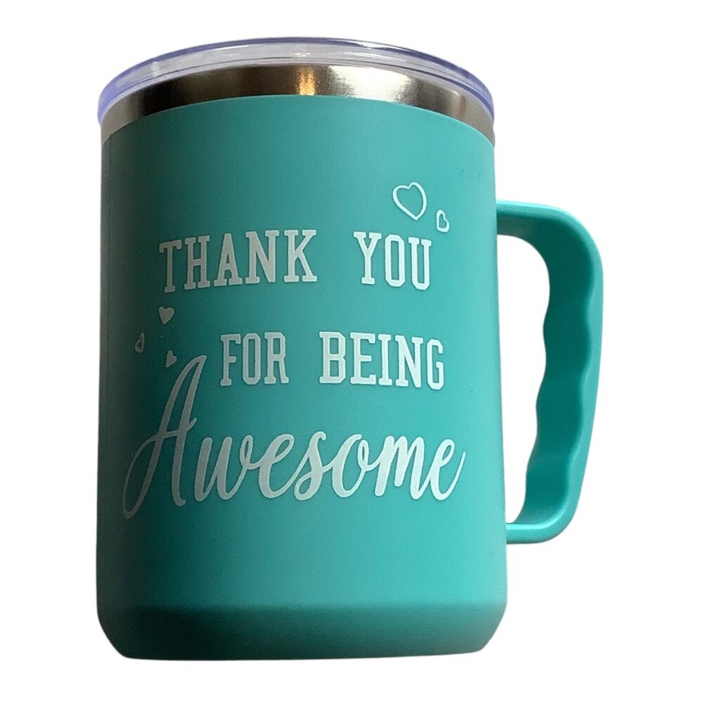 Thank You For Being Awesome Turquoise Stainless Steel Insulated Mug‎ Lid 4.5"